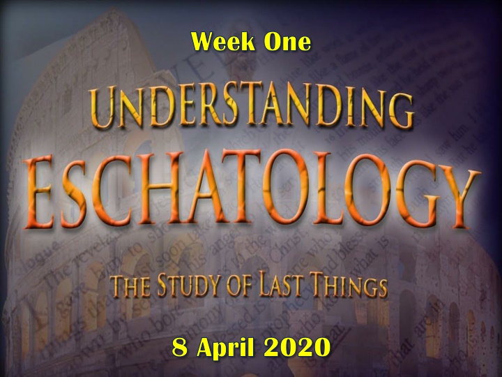 Eschatology: The Study of Last Things and Christ's Return