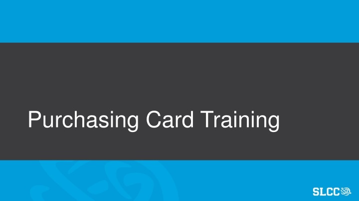 Important Guidelines for Using Purchasing Cards at Salt Lake Community College