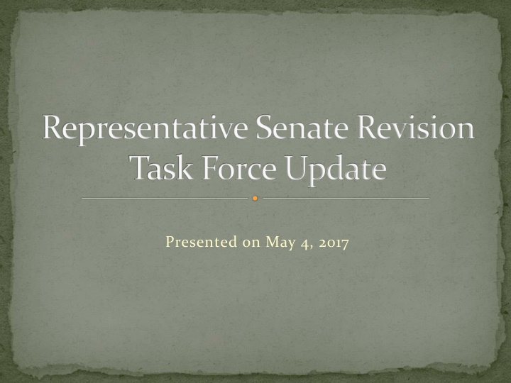 Senate Revision Task Force Update Analysis
