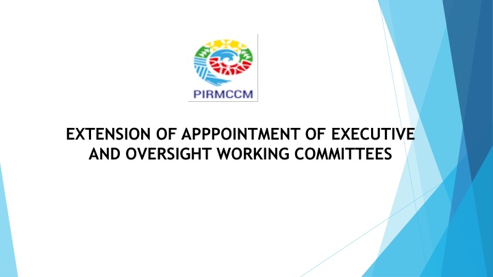 Extension of Appointment and Membership in Executive and Oversight Working Committees