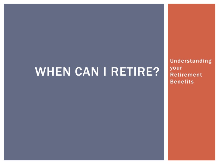 Retirement Benefits Eligibility and Rules