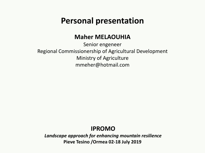 Maher Melaouhia - Senior Engineer & Mountain Enthusiast