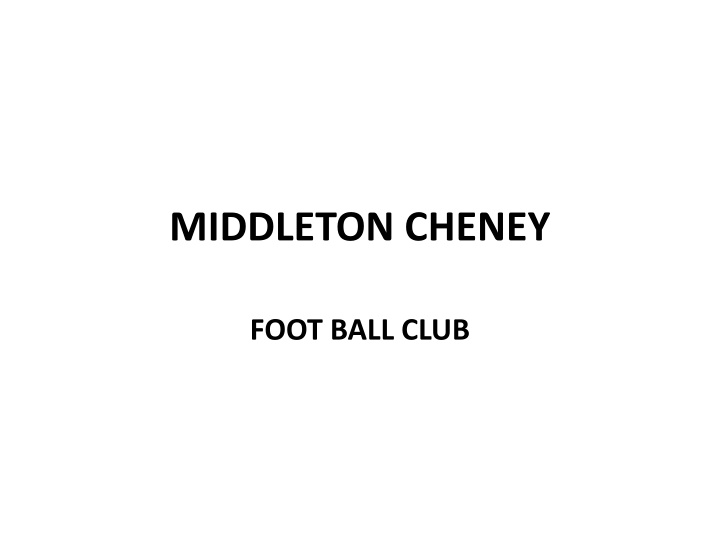 Middleton Cheney Football Club 2011-12 Season Highlights