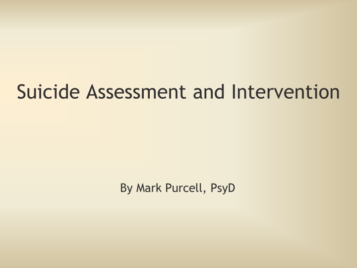 Suicide: Assessment, Intervention, and Prevention