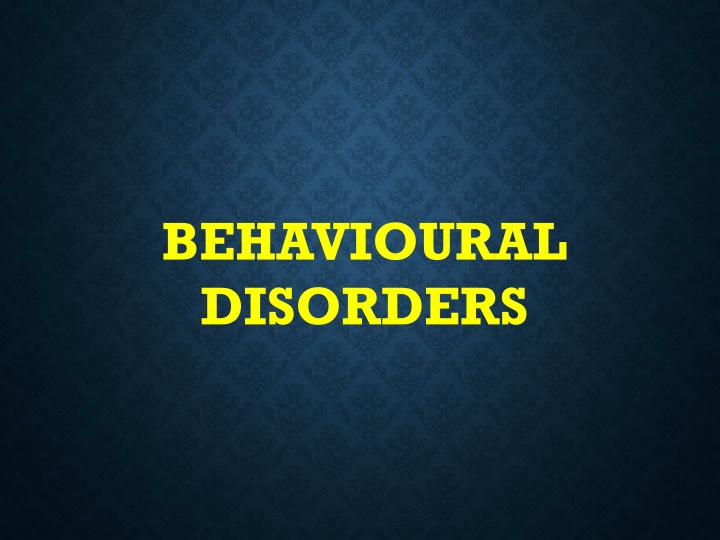 Behavioral Disorders in Children