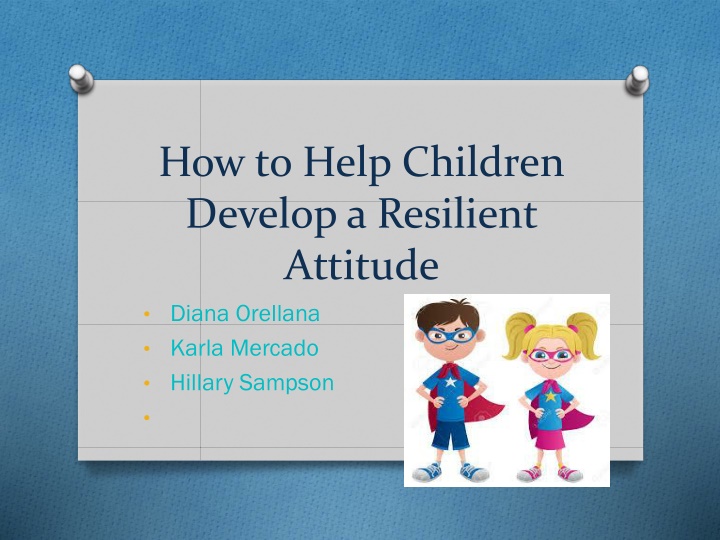 Tips for Fostering Resilience in Children