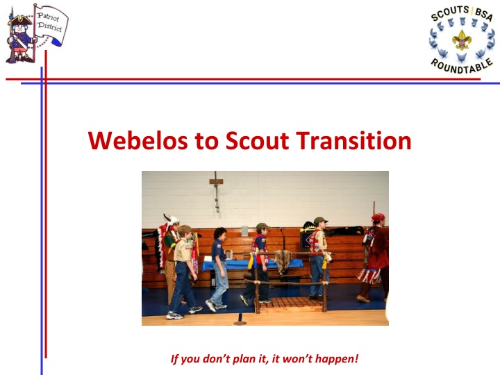 Smooth Webelos to Scout Transition Plan