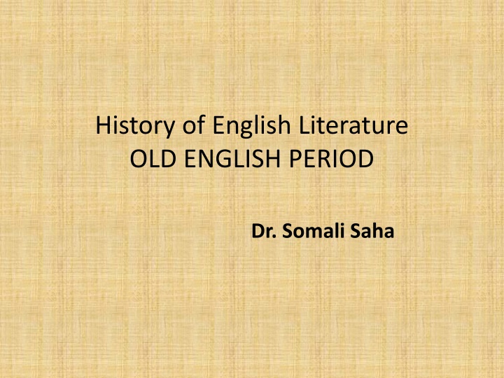 Overview of Anglo-Saxon Literature in Old English Period