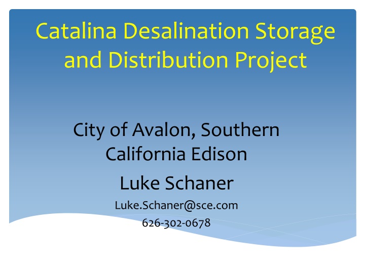 Catalina Desalination Storage and Distribution Project Overview