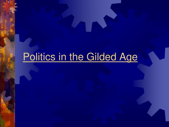 Politics and Corruption in the Gilded Age