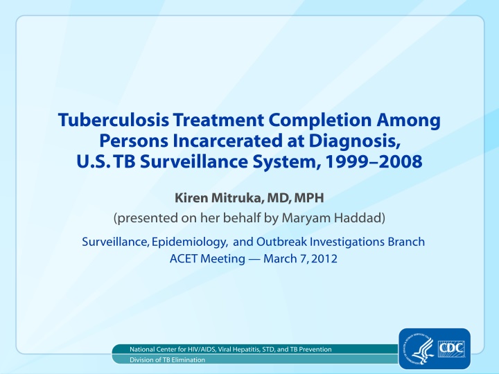 Tuberculosis Treatment Completion Among Incarcerated Persons in the U.S. (1999-2008)