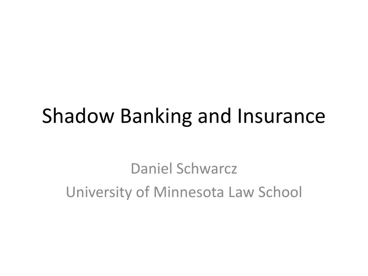 Shadow Banking and Insurance