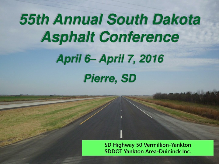 Insights from the 55th Annual South Dakota Asphalt Conference