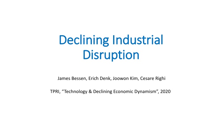 Declining Competition and Industrial Disruption Study