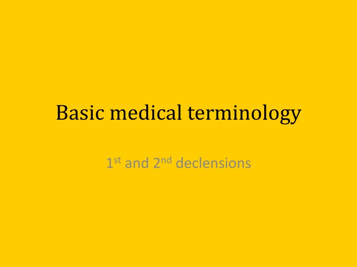 Learn Basic Medical Terminology Declensions and Adjectives