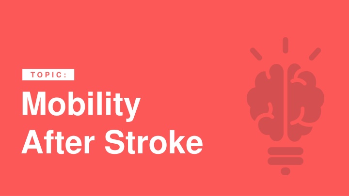 Essential Guide to Mobility After Stroke