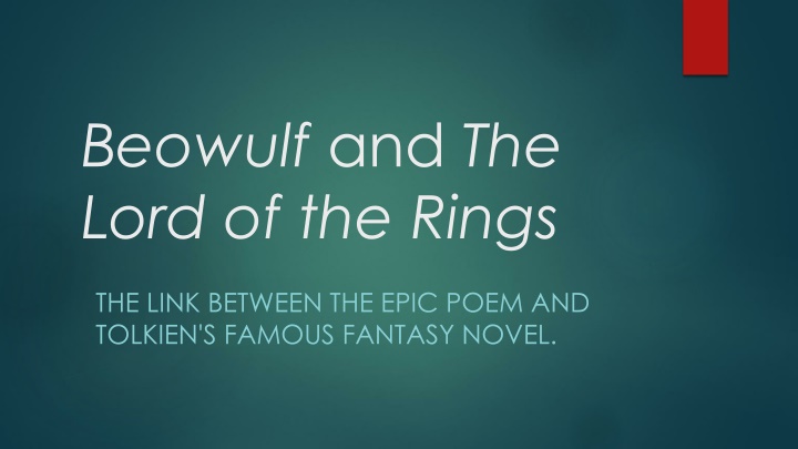 Connection Between Beowulf and The Lord of the Rings: A Comparative Exploration