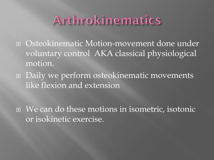 Joint Motion: Osteokinematic and Arthrokinematic Movements