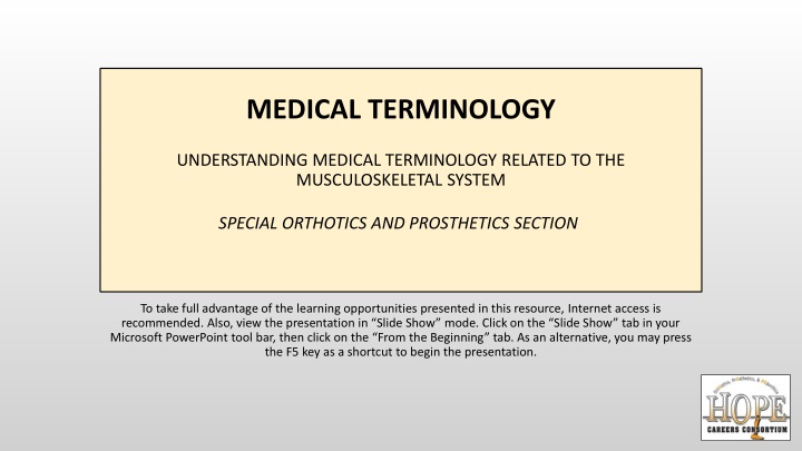 Medical Terminology: Musculoskeletal System & Orthotics