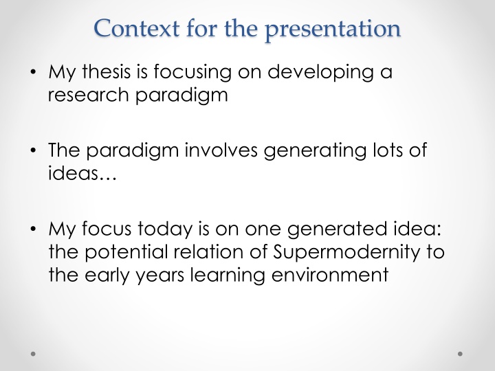Exploring the Potential Relationship Between Supermodernity and Early Years Learning Environment