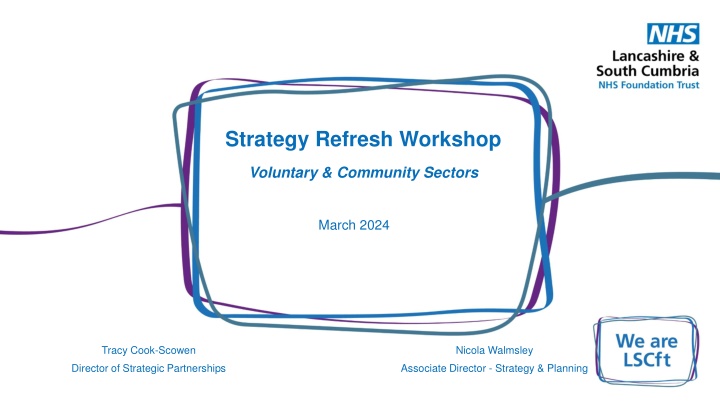 LSCFT Strategy Refresh Workshop Overview