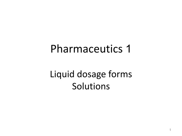 Solutions in Pharmaceutics: Advantages, Disadvantages, and Classification