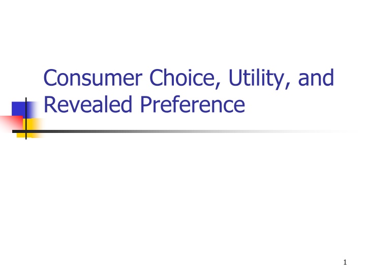 Consumer Choice and Utility Theory