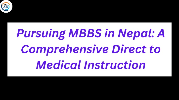 pursuing mbbs in nepal a comprehensive direct n.w
