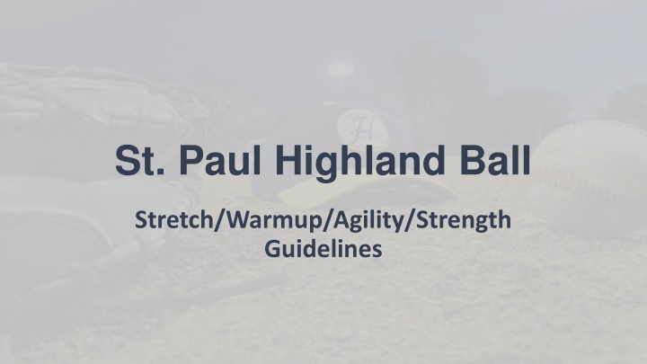 St. Paul Highland Ball Stretching and Warm-up Guidelines