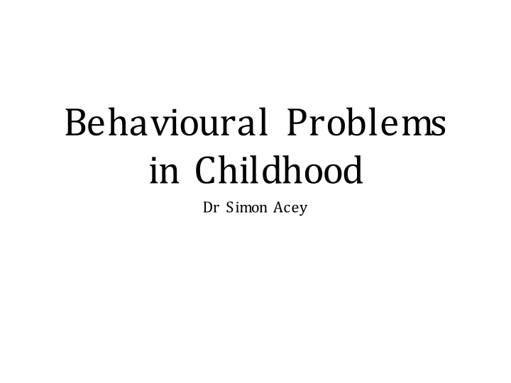 Childhood Behavioral Problems in Primary Care