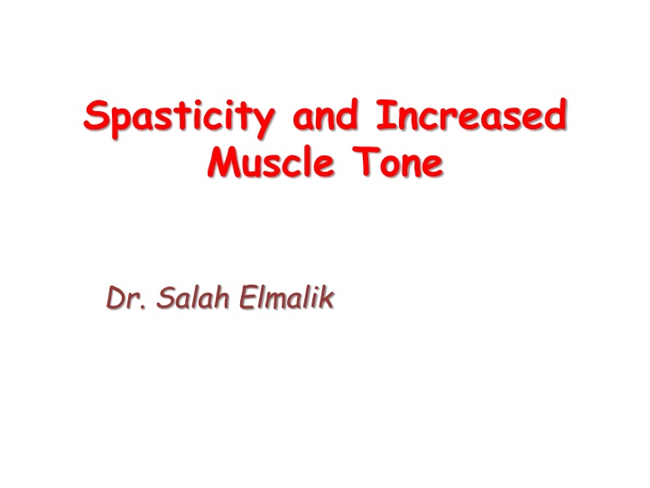 Spasticity and Increased Muscle Tone in Neurological Disorders