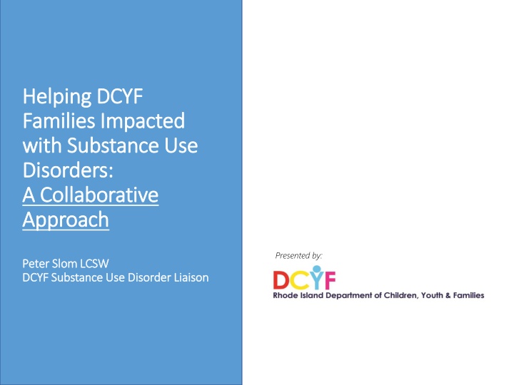 Collaborative Approach to Supporting Families Impacted by Substance Use Disorders