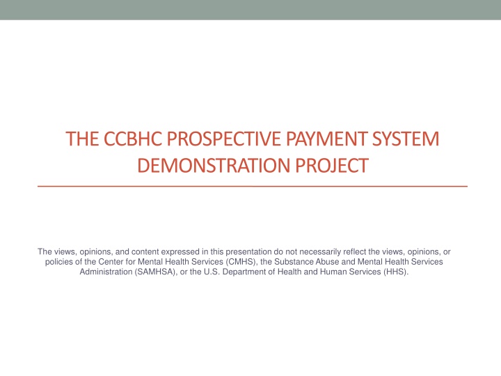 The CCBHC Prospective Payment System Demonstration Project