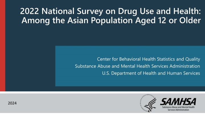 2022 National Survey on Drug Use and Health Among Asian Population Aged 12+