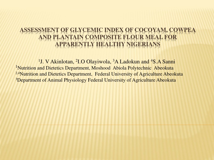 Assessment of Glycemic Index of Cocoyam, Cowpea, and Plantain Composite Flour Meal for Apparently Healthy Nigerians