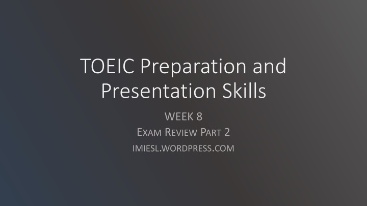 TOEIC Exam Preparation and Structure Overview