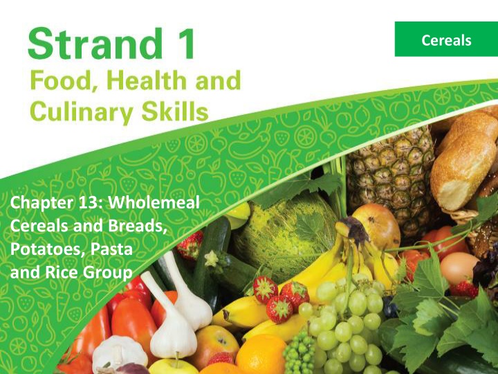Wholemeal Cereals and Their Nutritive Value