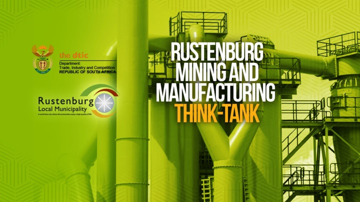 Rustenburg Mining and Manufacturing Think-Tank Agenda