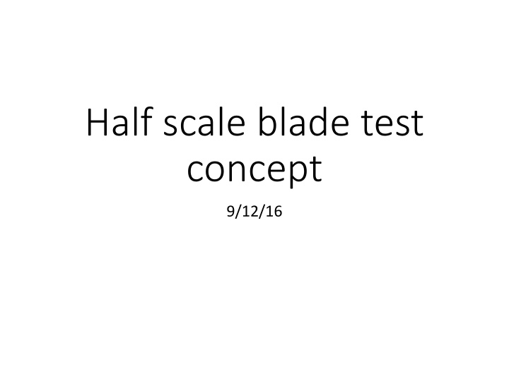 Engineering Test Concepts for Blade Clamping and Testing