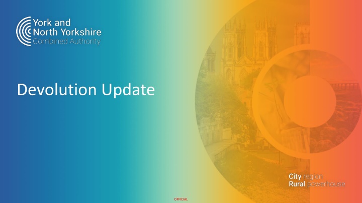 York & North Yorkshire Combined Authority Devolution Update