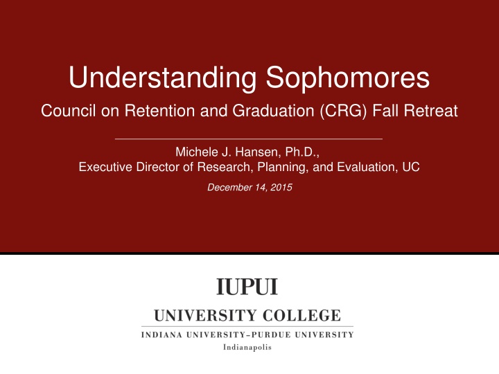 Understanding Sophomores Council on Retention and Graduation (CRG) Fall Retreat Overview