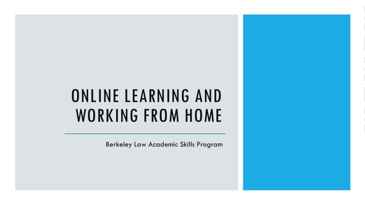 Effective Strategies for Online Learning and Working from Home