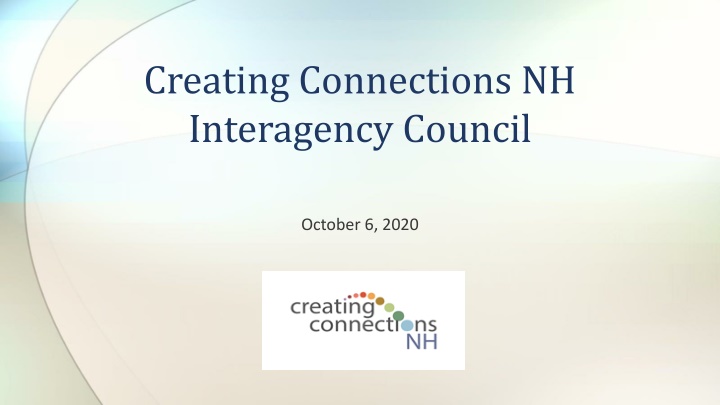 Creating Connections NH Interagency Council Meeting Highlights