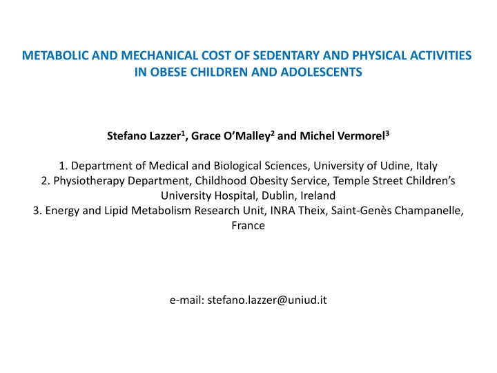 Metabolic and Mechanical Cost of Sedentary and Physical Activities in Obese Children and Adolescents