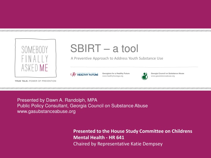 Preventive Approach to Addressing Youth Substance Use: SBIRT Tool Presentation
