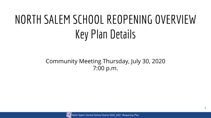 North Salem School Reopening Overview Key Plan Details