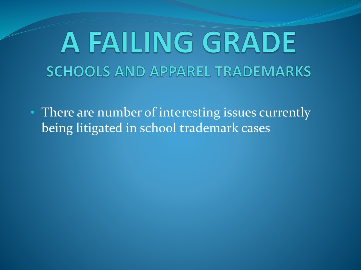 Current Issues in School Trademark Litigation