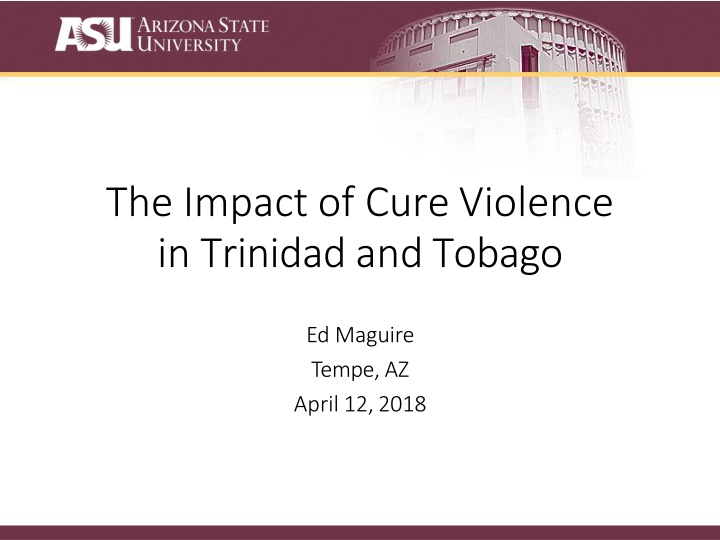 Impact of Cure Violence in Trinidad and Tobago: Research and Findings