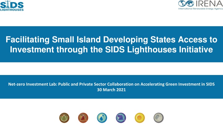Enhancing Green Investment in Small Island Developing States through SIDS Lighthouses Initiative