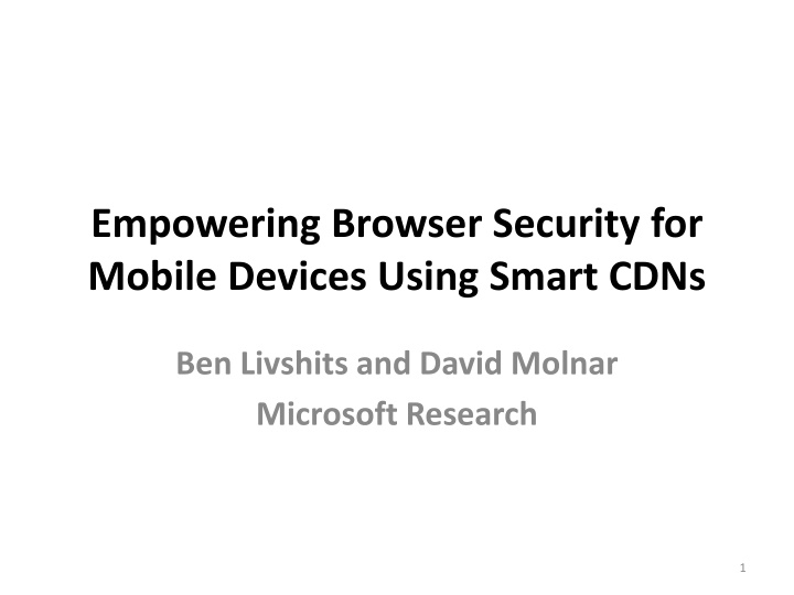 Enhancing Browser Security for Mobile Devices Using Smart CDNs